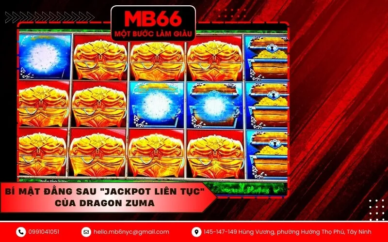 Bí Mật Đằng Sau Jackpot Liên Tục Của Dragon Zuma
