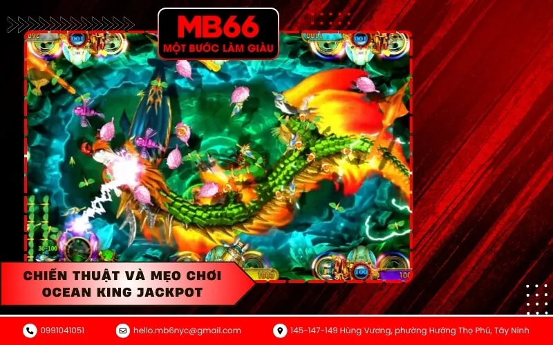 Chiến Thuật Và Mẹo Chơi Ocean King Jackpot