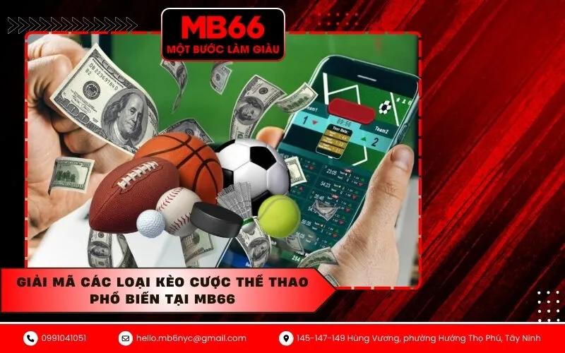 Giải mã các loại kèo cược thể thao phổ biến tại MB66