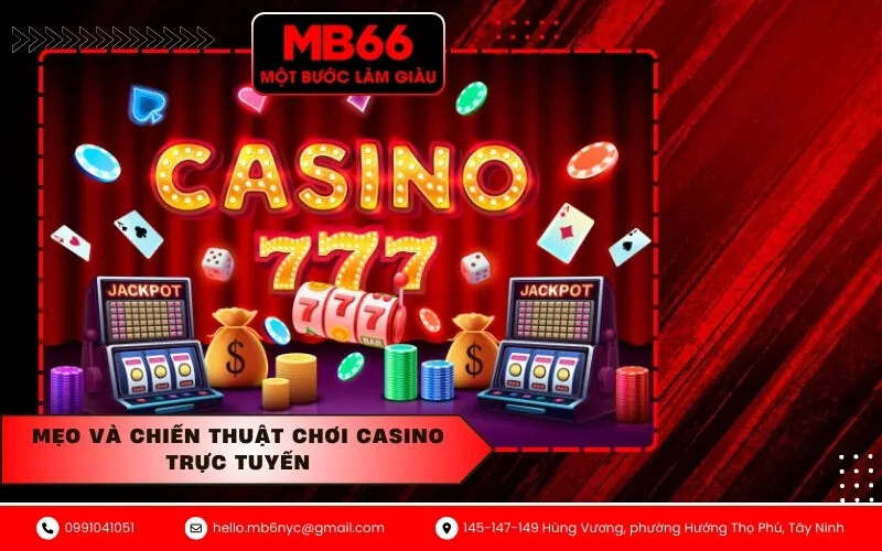 Mẹo Và Chiến Thuật Chơi Casino Trực Tuyến
